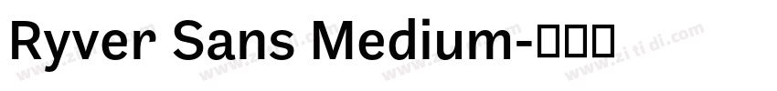 Ryver Sans Medium字体转换